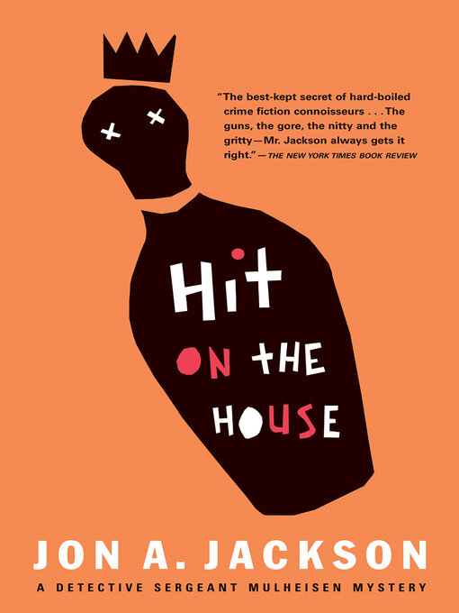 Title details for Hit on the House by Jon  A. Jackson - Available
